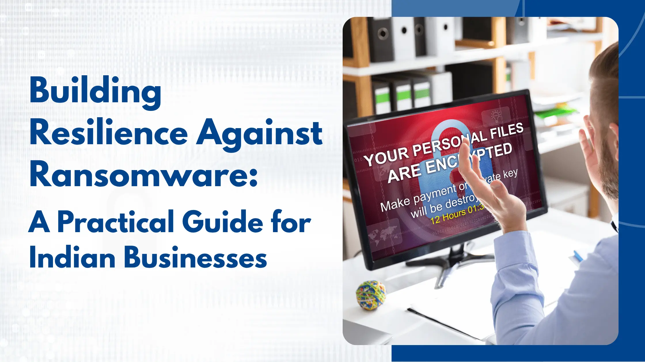 Resilience Against Ransomware